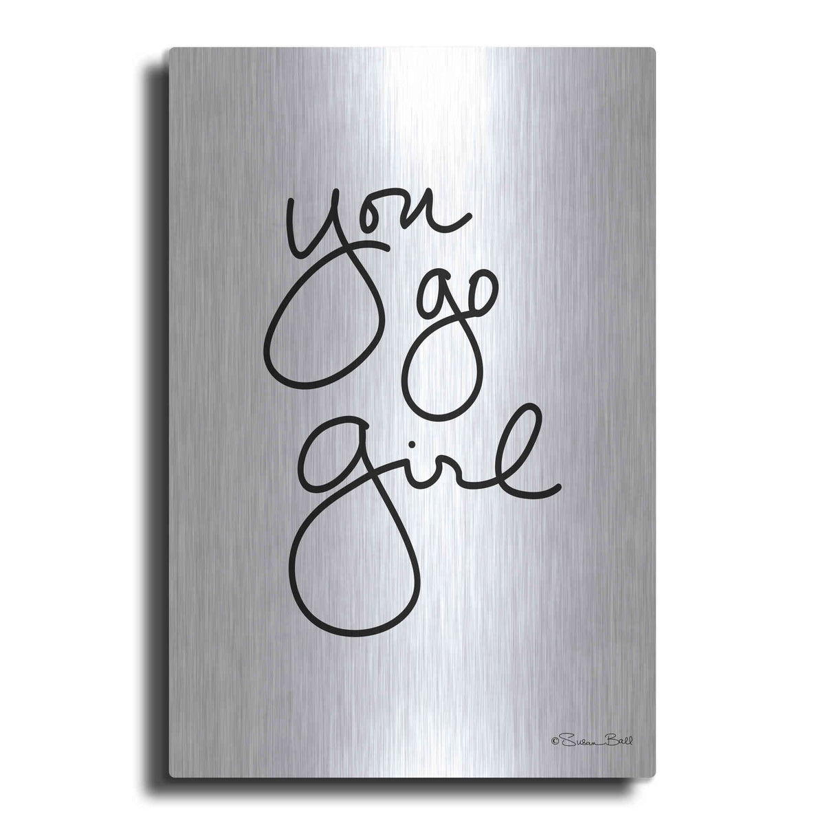 Luxe Metal Art 'You Go Girl' by Susan Ball, Metal Wall Art