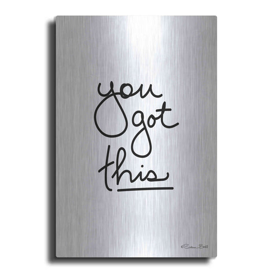 Luxe Metal Art 'You Got This' by Susan Ball, Metal Wall Art