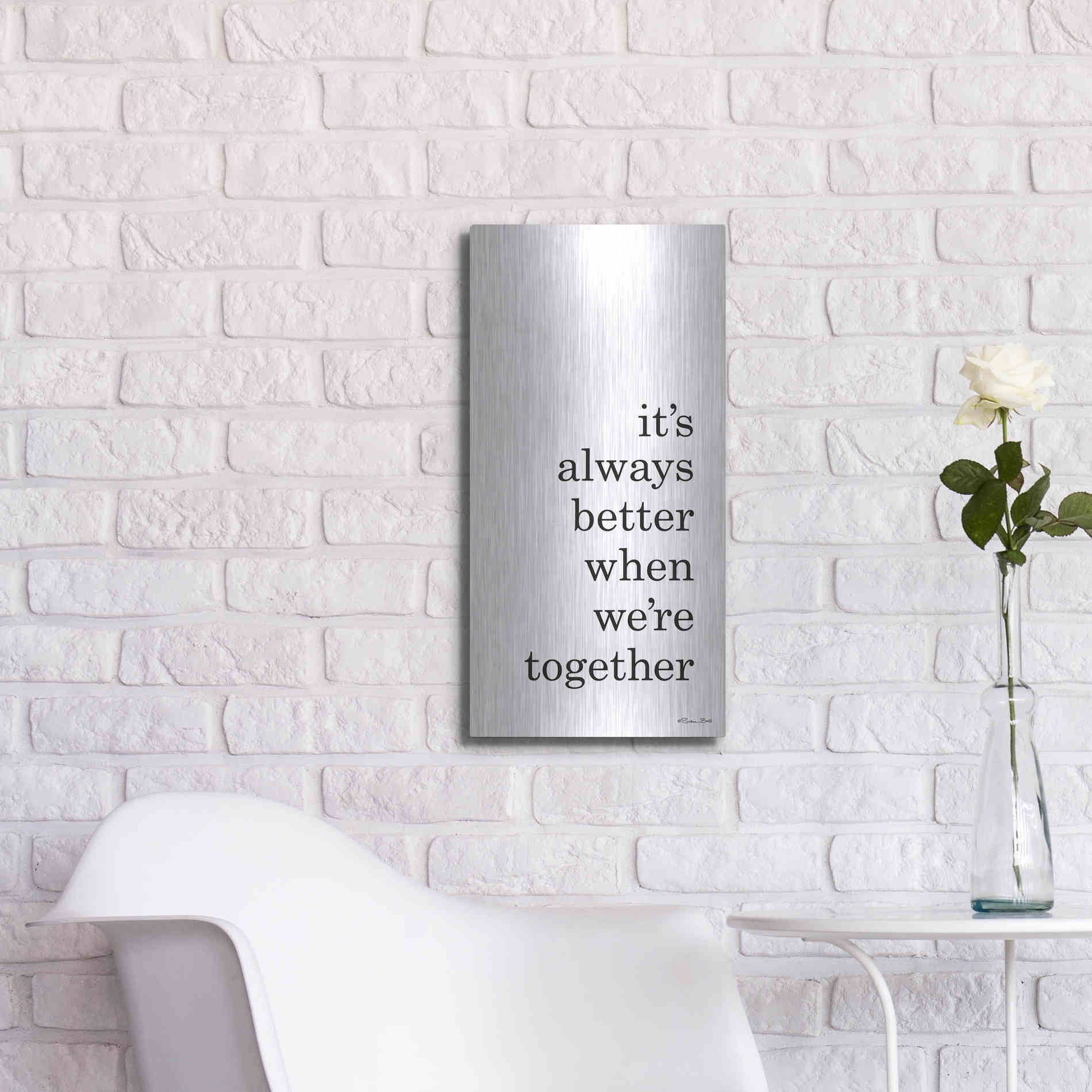 Luxe Metal Art 'Better Together' by Susan Ball, Metal Wall Art,12x24