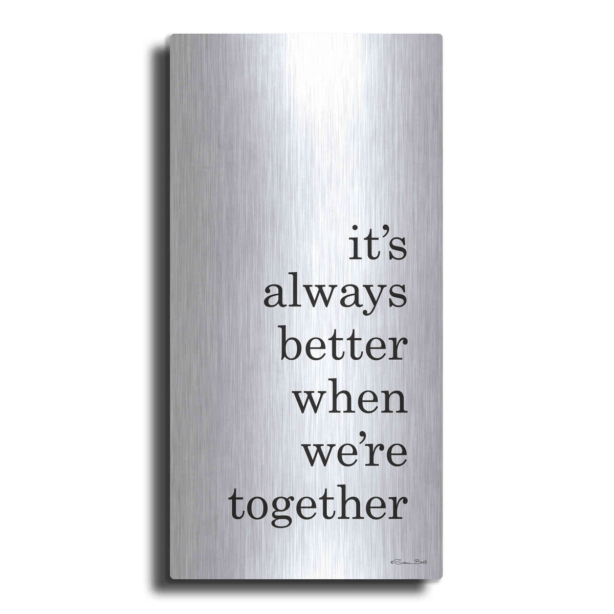 Luxe Metal Art 'Better Together' by Susan Ball, Metal Wall Art