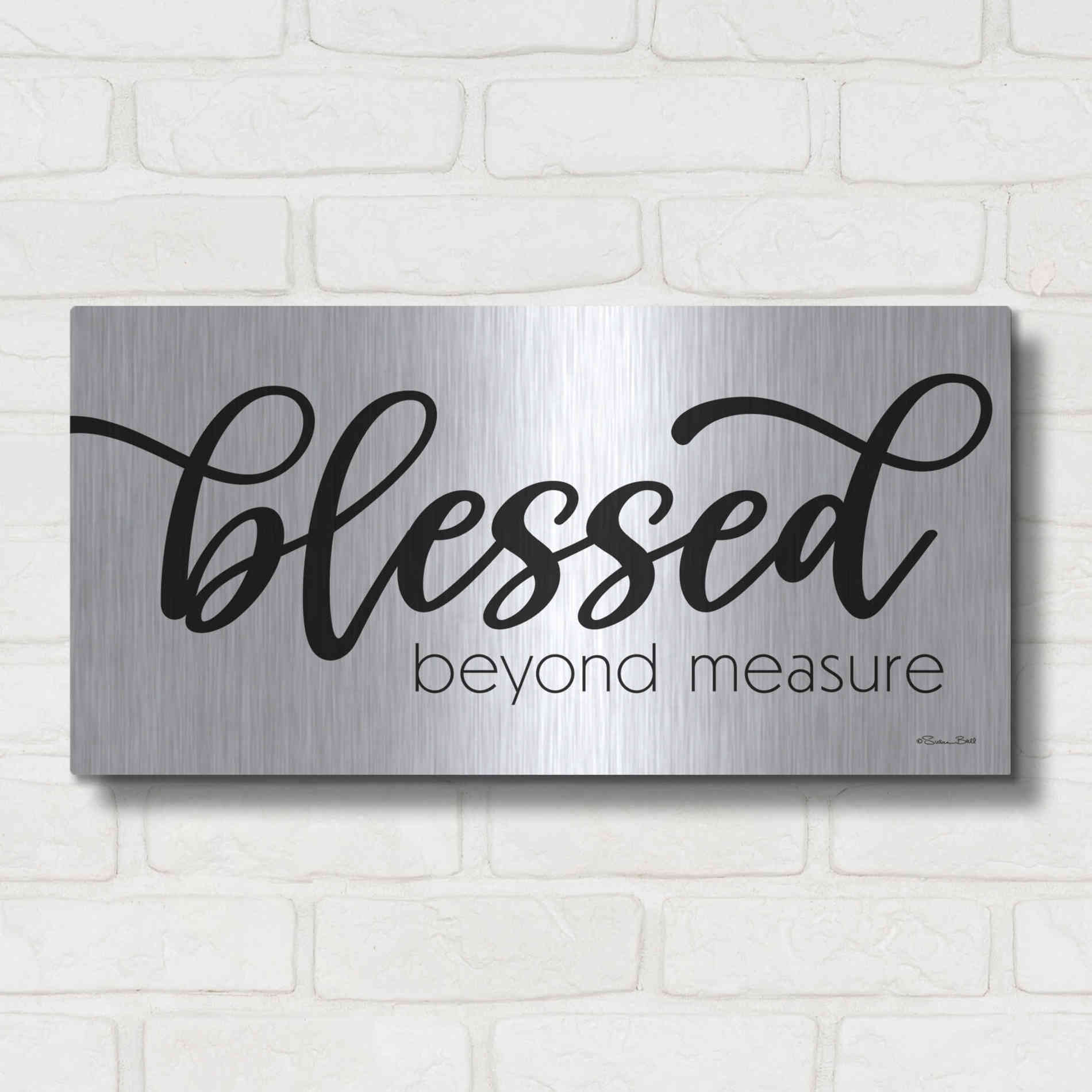Luxe Metal Art 'Blessed Beyond Measure' by Susan Ball, Metal Wall Art,24x12