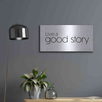 Luxe Metal Art 'Live a Good Story' by Susan Ball, Metal Wall Art,24x12