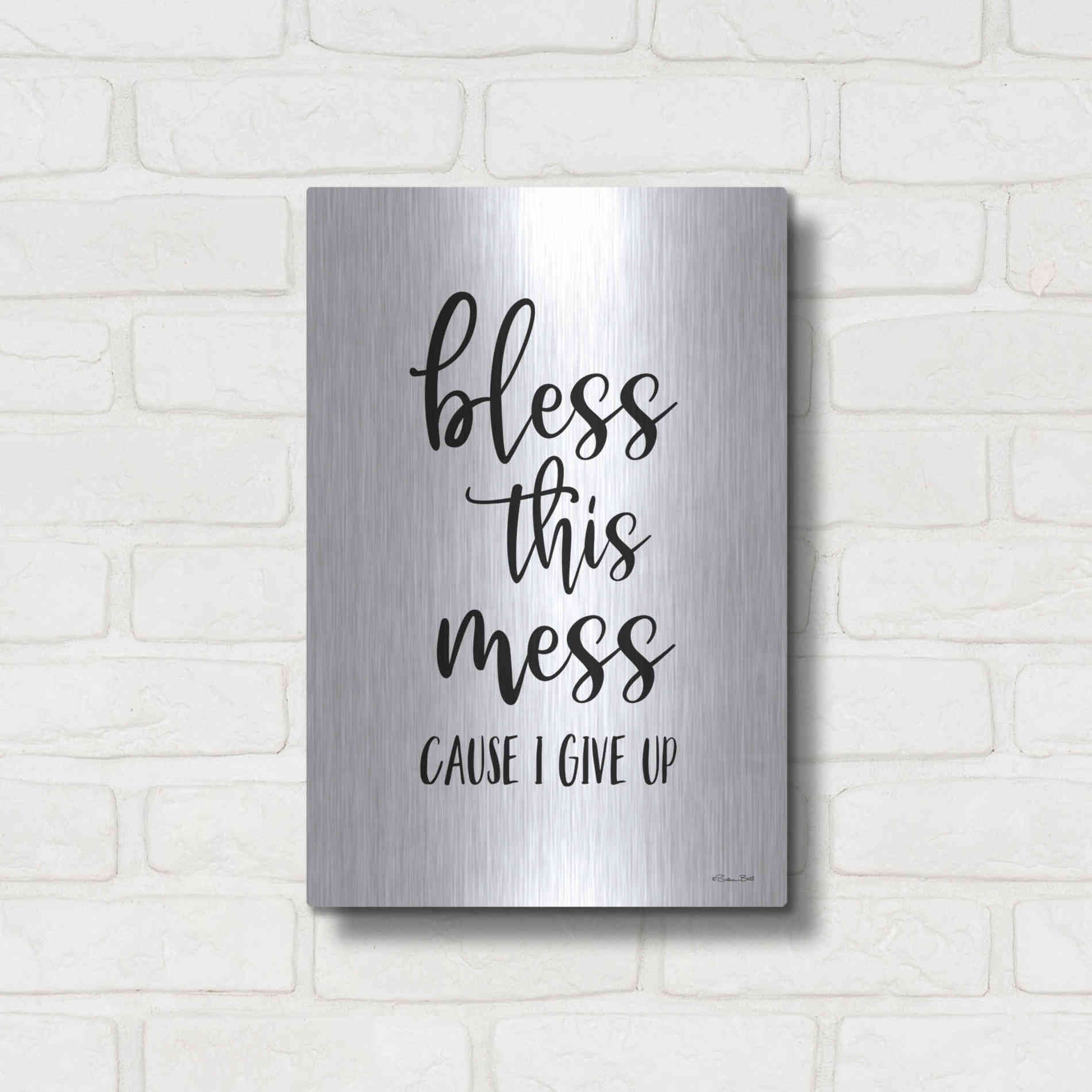 Luxe Metal Art 'Bless This Mess' by Susan Ball, Metal Wall Art,12x16