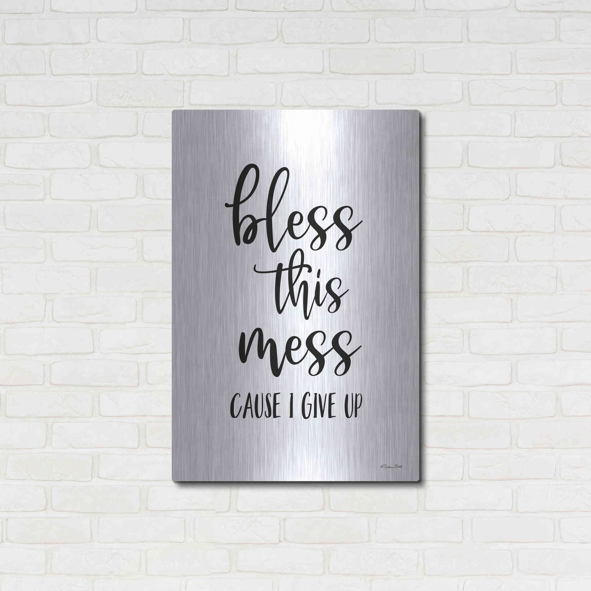 Luxe Metal Art 'Bless This Mess' by Susan Ball, Metal Wall Art,24x36