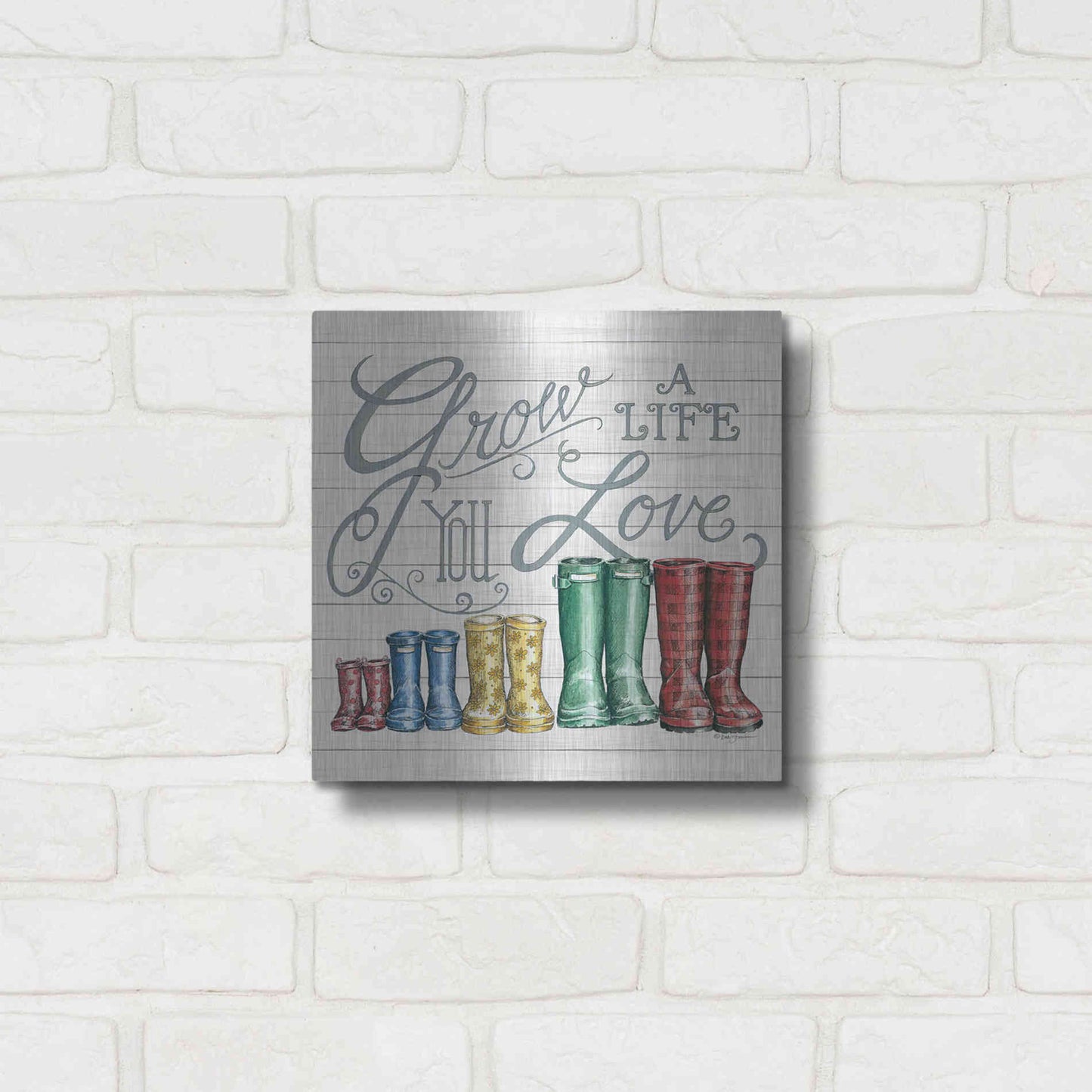 Luxe Metal Art 'Grow a Life You Love Boots' by Deb Strain, Metal Wall Art,12x12