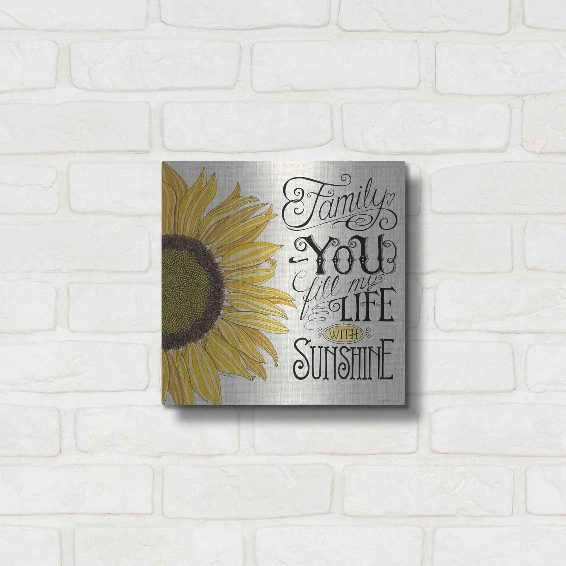 Luxe Metal Art 'Fill My Life With Sunshine' by Deb Strain, Metal Wall Art,12x12