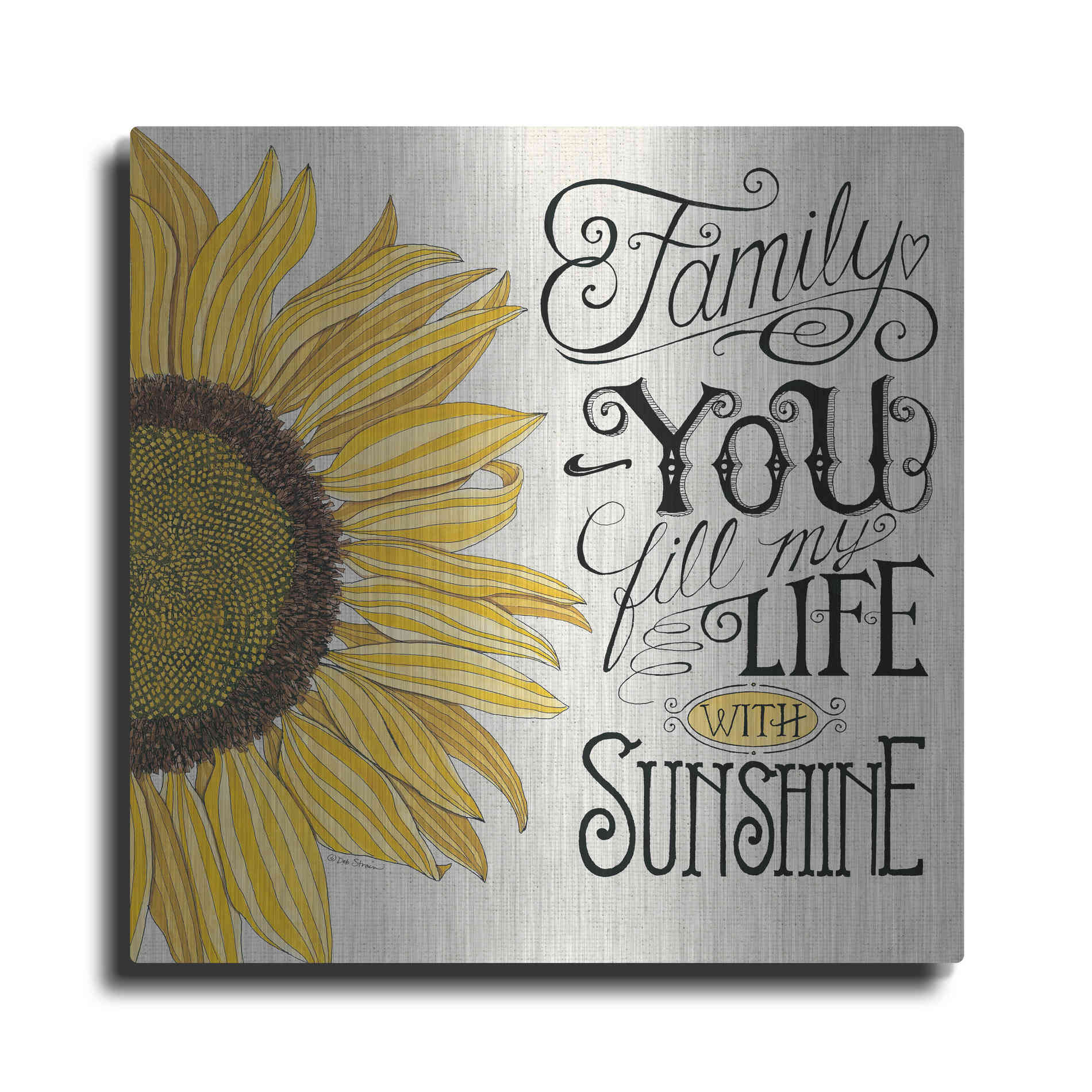 Luxe Metal Art 'Fill My Life With Sunshine' by Deb Strain, Metal Wall Art
