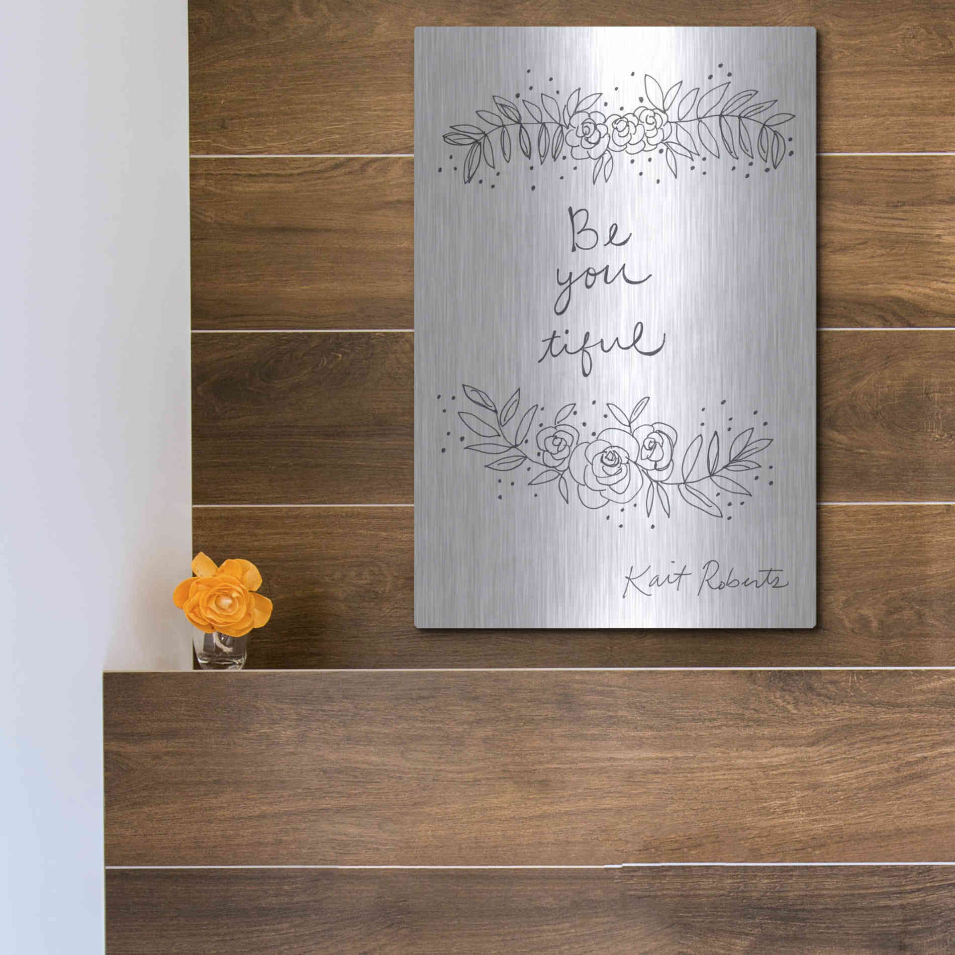 Luxe Metal Art 'Be-You-Tiful' by Kait Roberts, Metal Wall Art,12x16