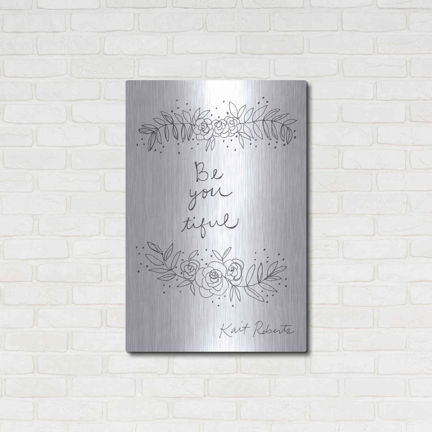 Luxe Metal Art 'Be-You-Tiful' by Kait Roberts, Metal Wall Art,24x36