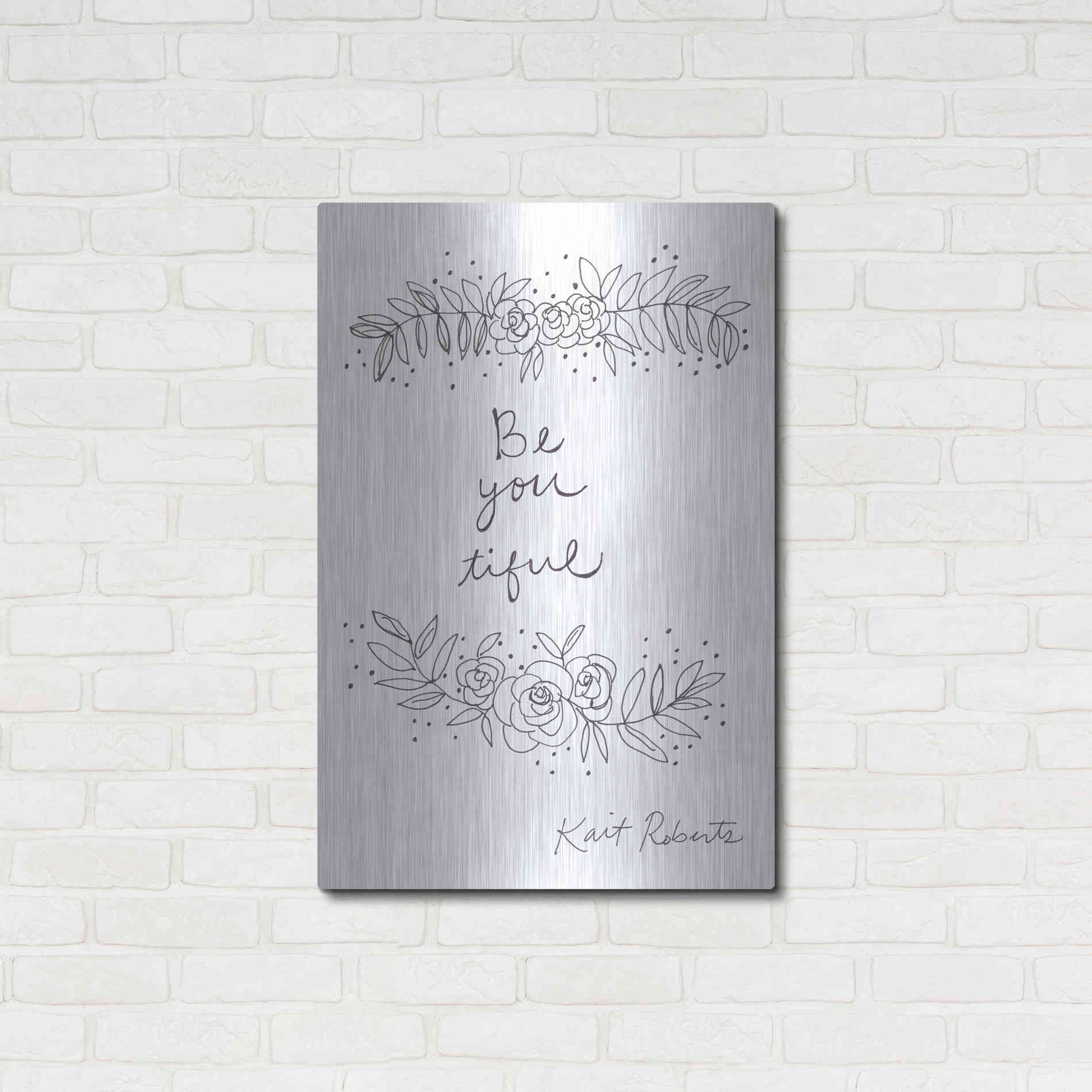Luxe Metal Art 'Be-You-Tiful' by Kait Roberts, Metal Wall Art,24x36