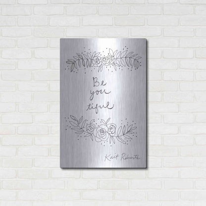 Luxe Metal Art 'Be-You-Tiful' by Kait Roberts, Metal Wall Art,24x36