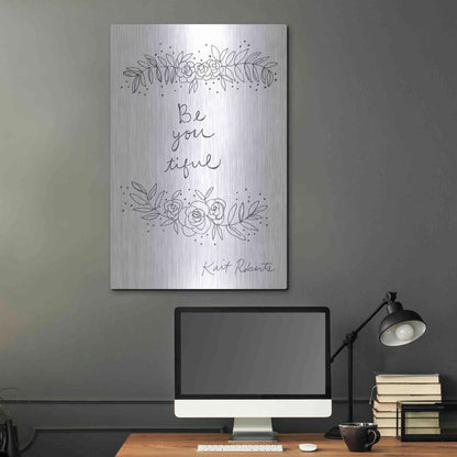 Luxe Metal Art 'Be-You-Tiful' by Kait Roberts, Metal Wall Art,24x36