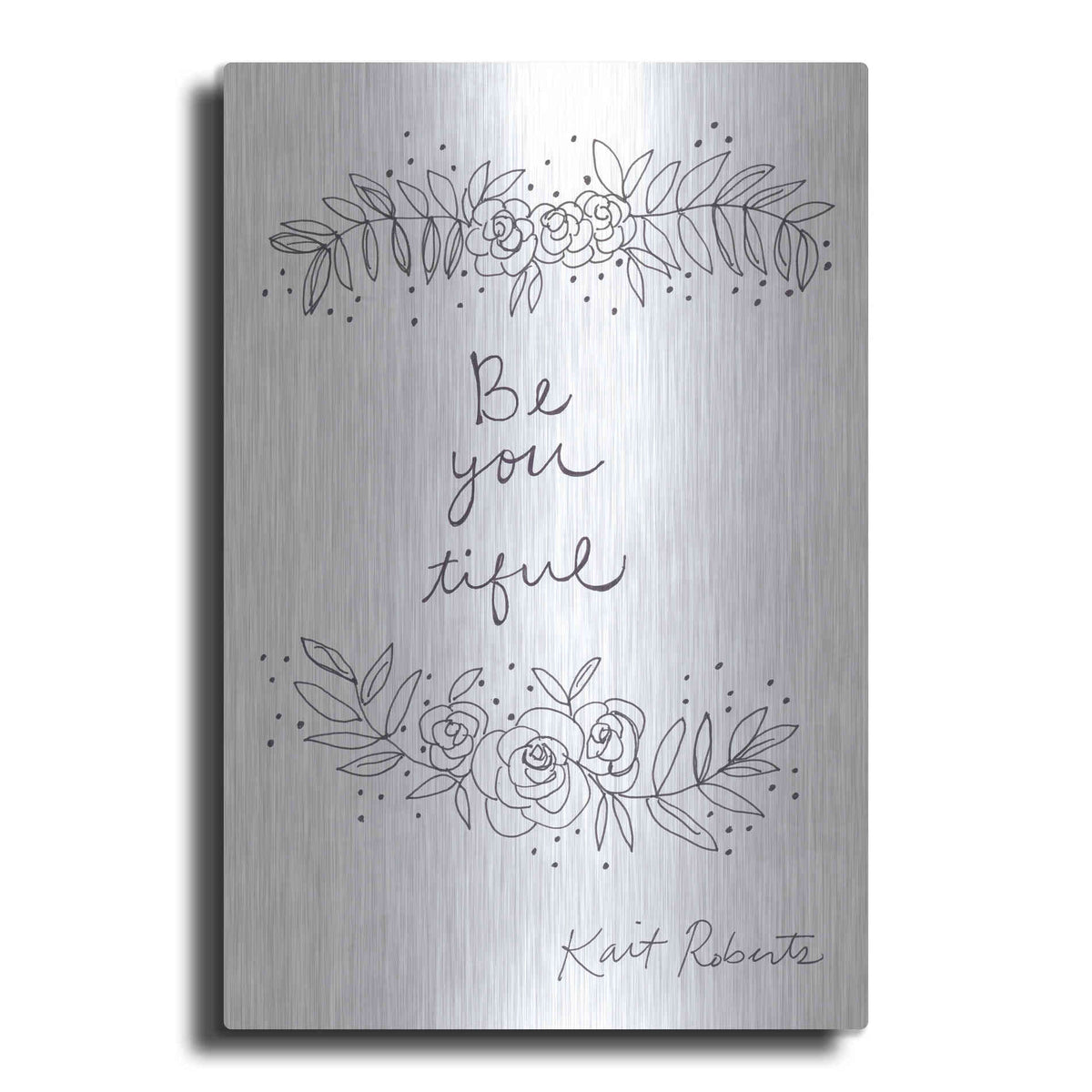 Luxe Metal Art 'Be-You-Tiful' by Kait Roberts, Metal Wall Art