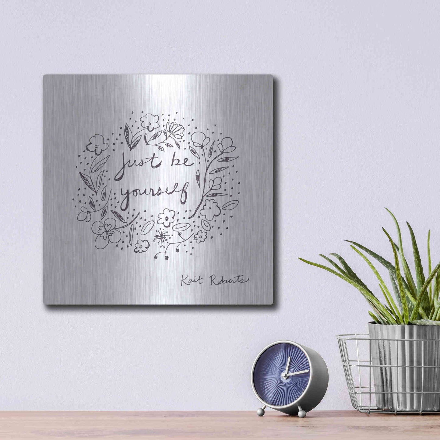 Luxe Metal Art 'Just Be Yourself' by Kait Roberts, Metal Wall Art,12x12