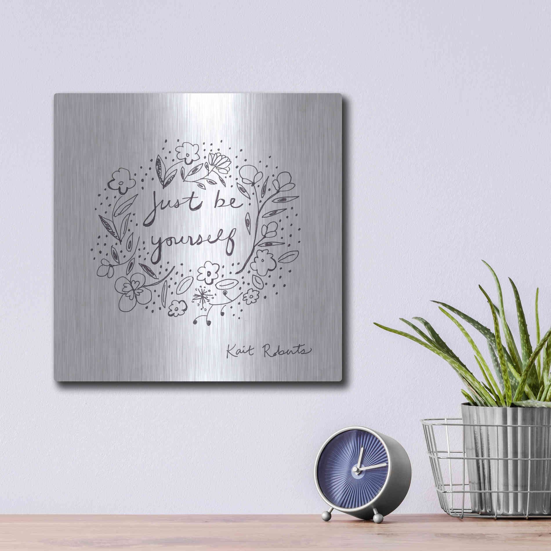 Luxe Metal Art 'Just Be Yourself' by Kait Roberts, Metal Wall Art,12x12