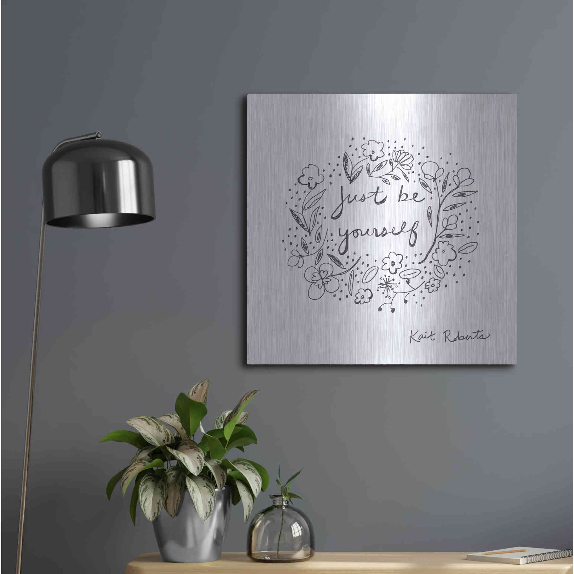 Luxe Metal Art 'Just Be Yourself' by Kait Roberts, Metal Wall Art,24x24