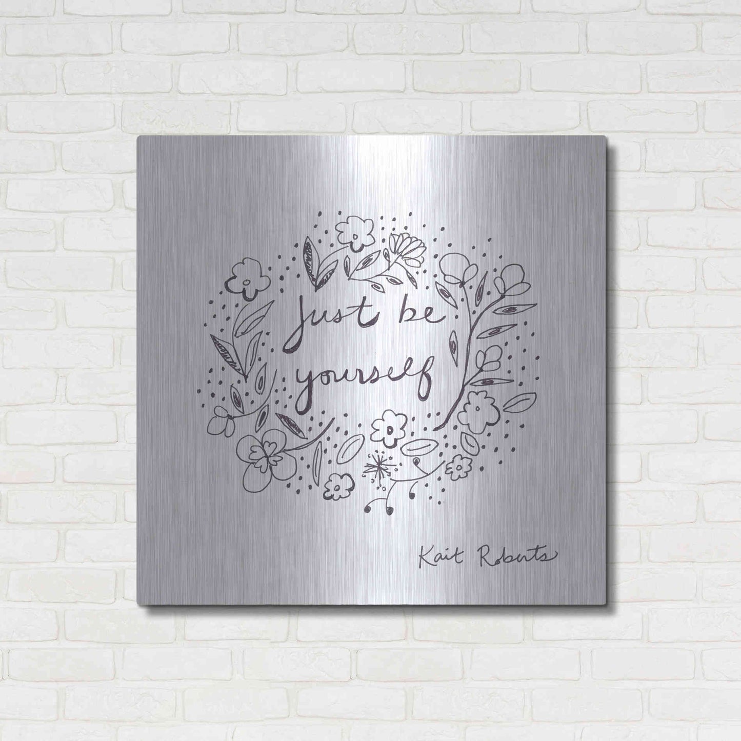 Luxe Metal Art 'Just Be Yourself' by Kait Roberts, Metal Wall Art,36x36