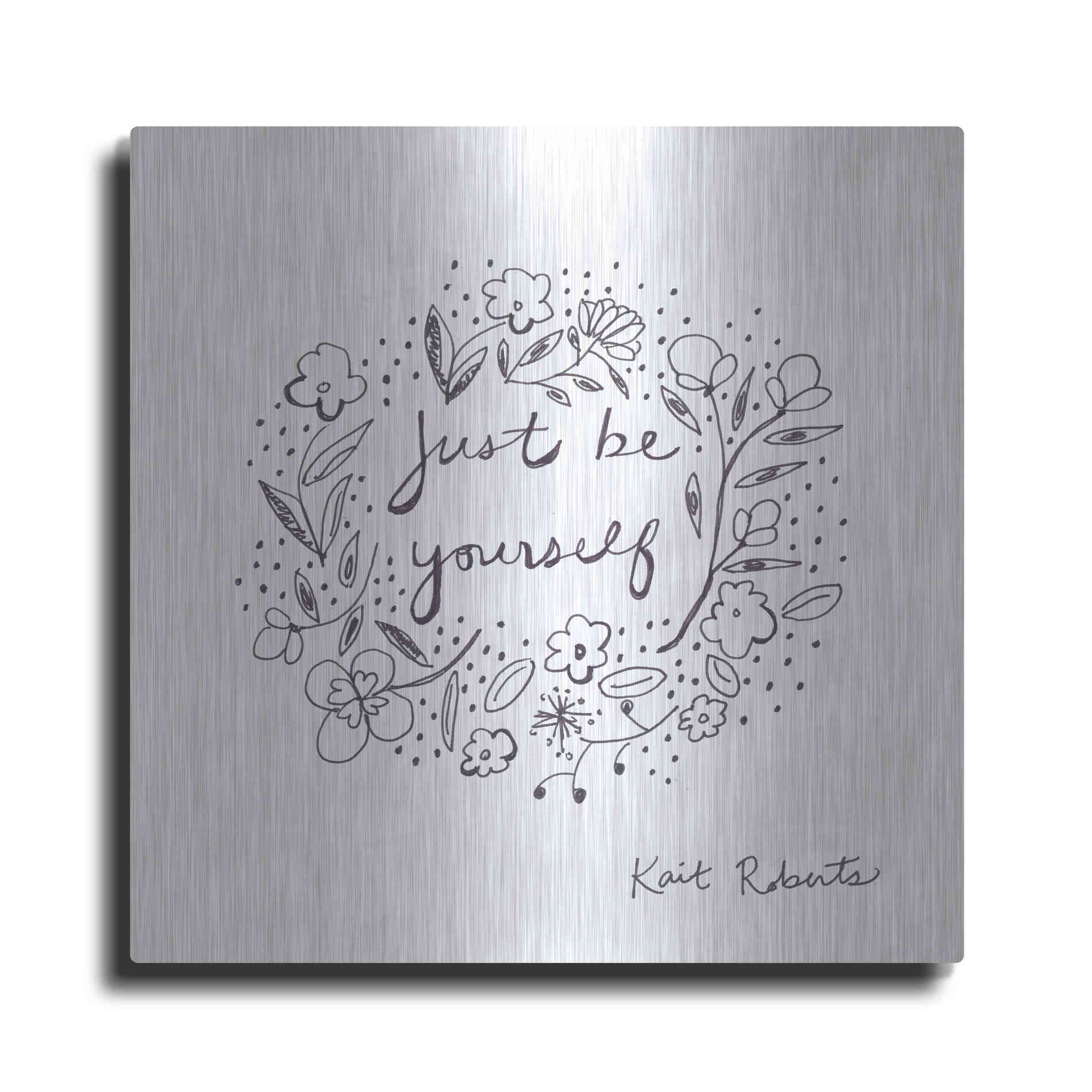 Luxe Metal Art 'Just Be Yourself' by Kait Roberts, Metal Wall Art