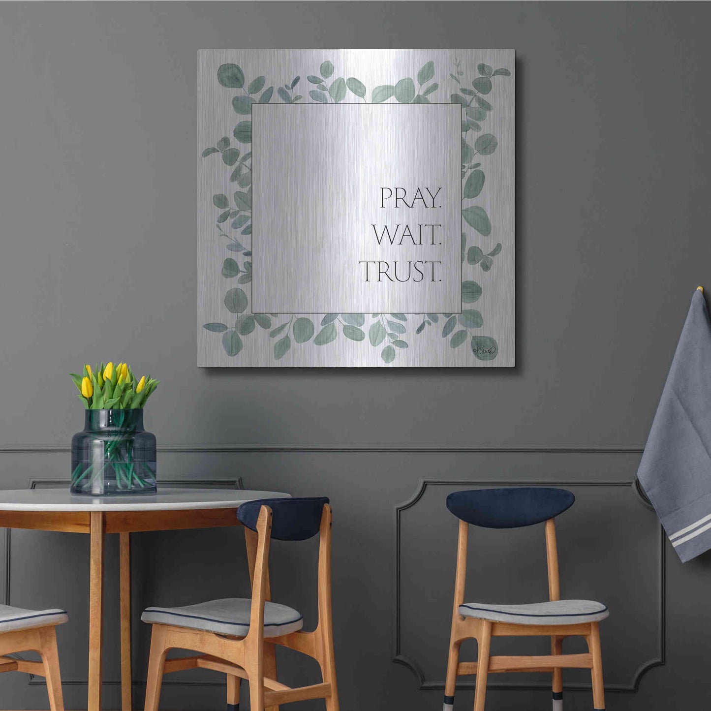 Luxe Metal Art 'Pray Wait Trust Eucalyptus' by Kate Sherrill, Metal Wall Art,36x36