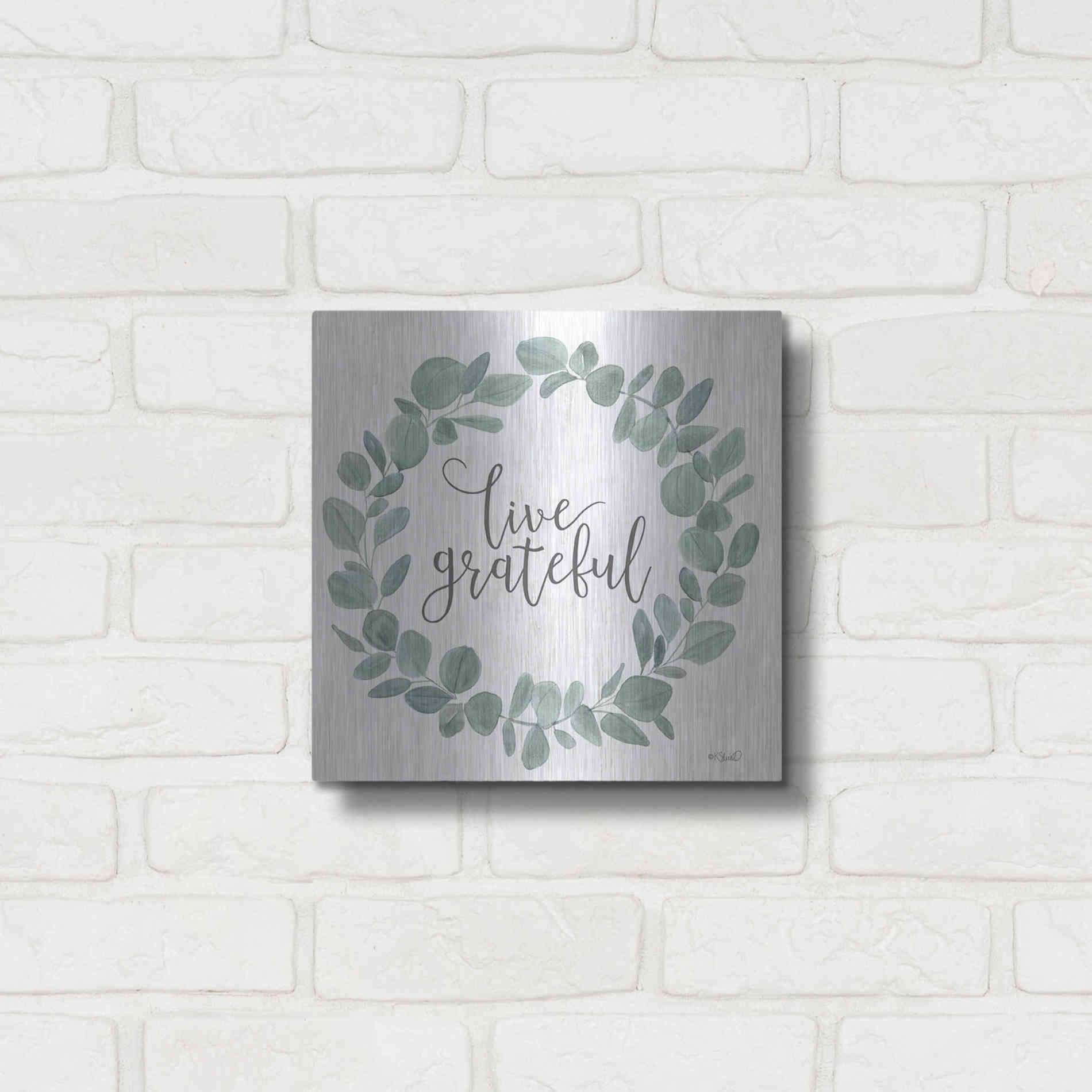 Luxe Metal Art 'Live Grateful Eucalyptus Wreath' by Kate Sherrill, Metal Wall Art,12x12