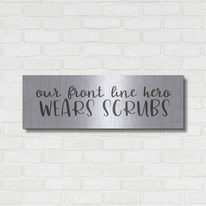 Luxe Metal Art 'Our Front Line Hero Wears Scrubs' by Lux + Me Designs, Metal Wall Art,36x12