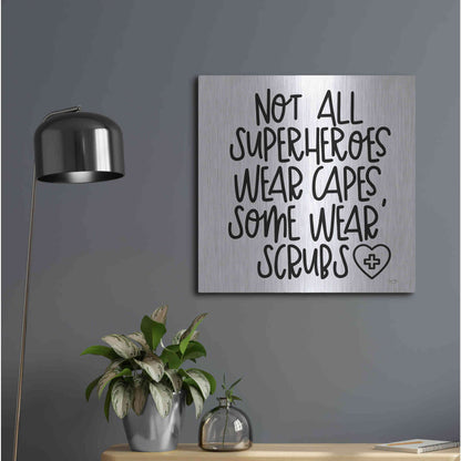 Luxe Metal Art 'Not All Superheroes Wear Capes' by Lux + Me Designs, Metal Wall Art,24x24