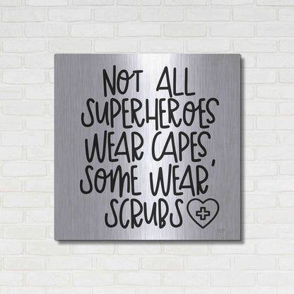 Luxe Metal Art 'Not All Superheroes Wear Capes' by Lux + Me Designs, Metal Wall Art,36x36