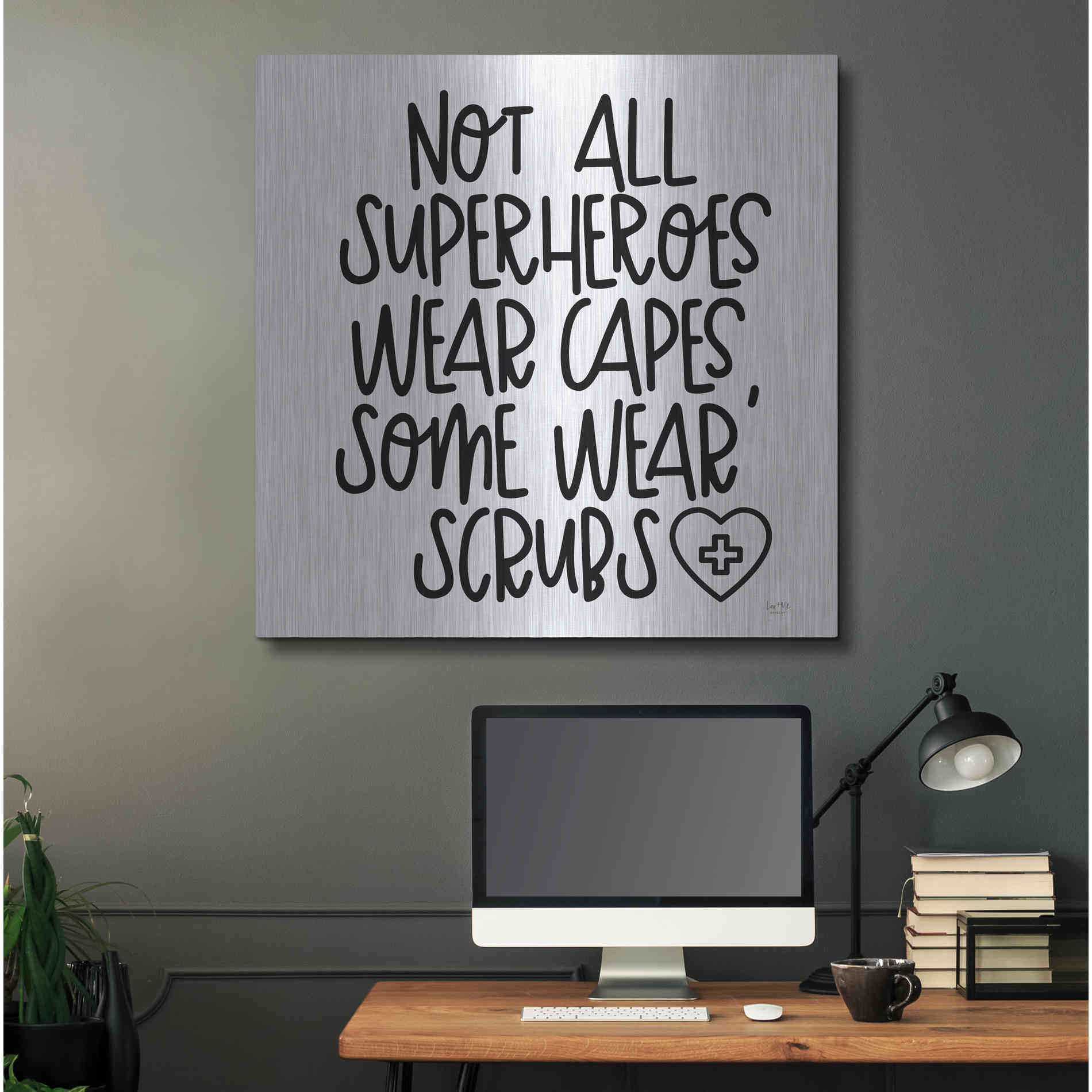 Luxe Metal Art 'Not All Superheroes Wear Capes' by Lux + Me Designs, Metal Wall Art,36x36