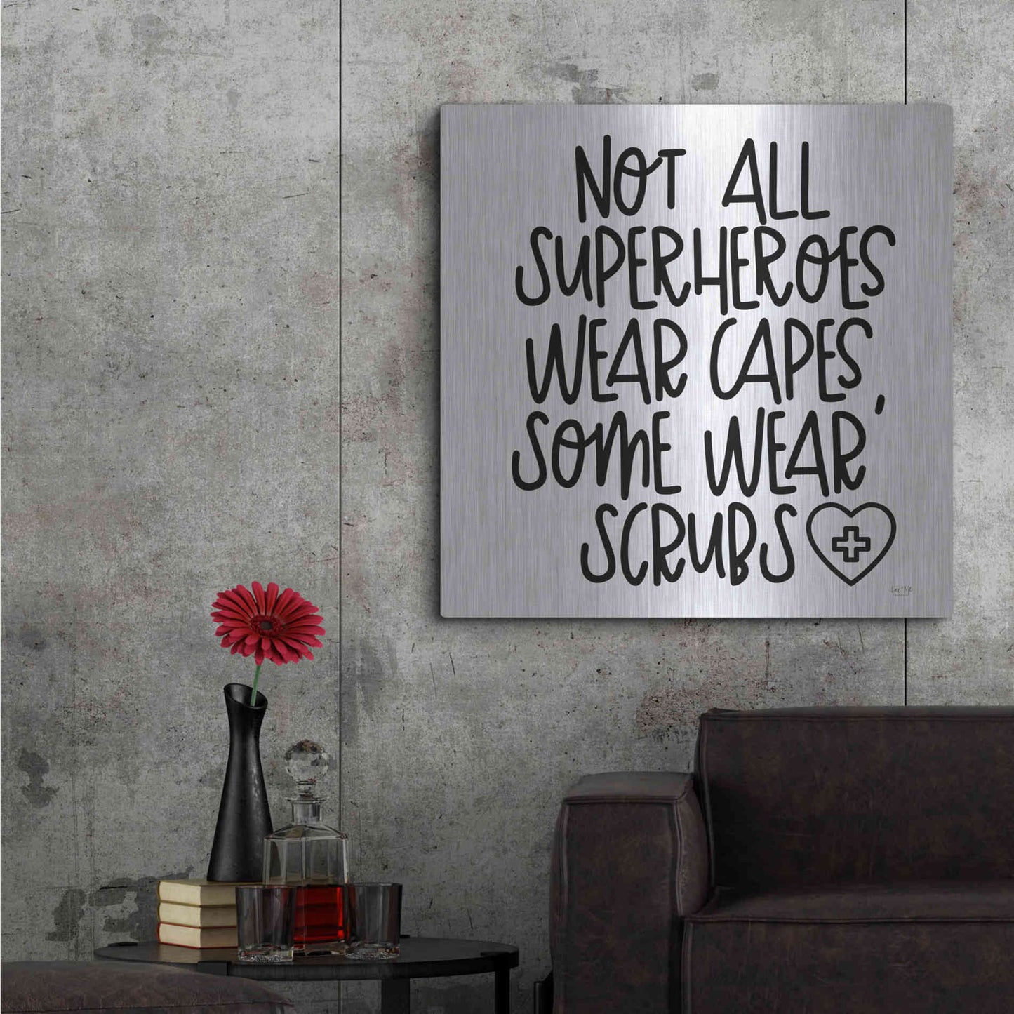 Luxe Metal Art 'Not All Superheroes Wear Capes' by Lux + Me Designs, Metal Wall Art,36x36