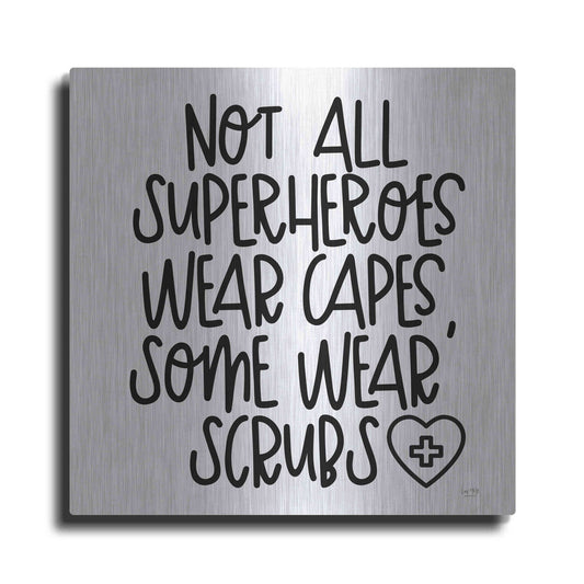 Luxe Metal Art 'Not All Superheroes Wear Capes' by Lux + Me Designs, Metal Wall Art