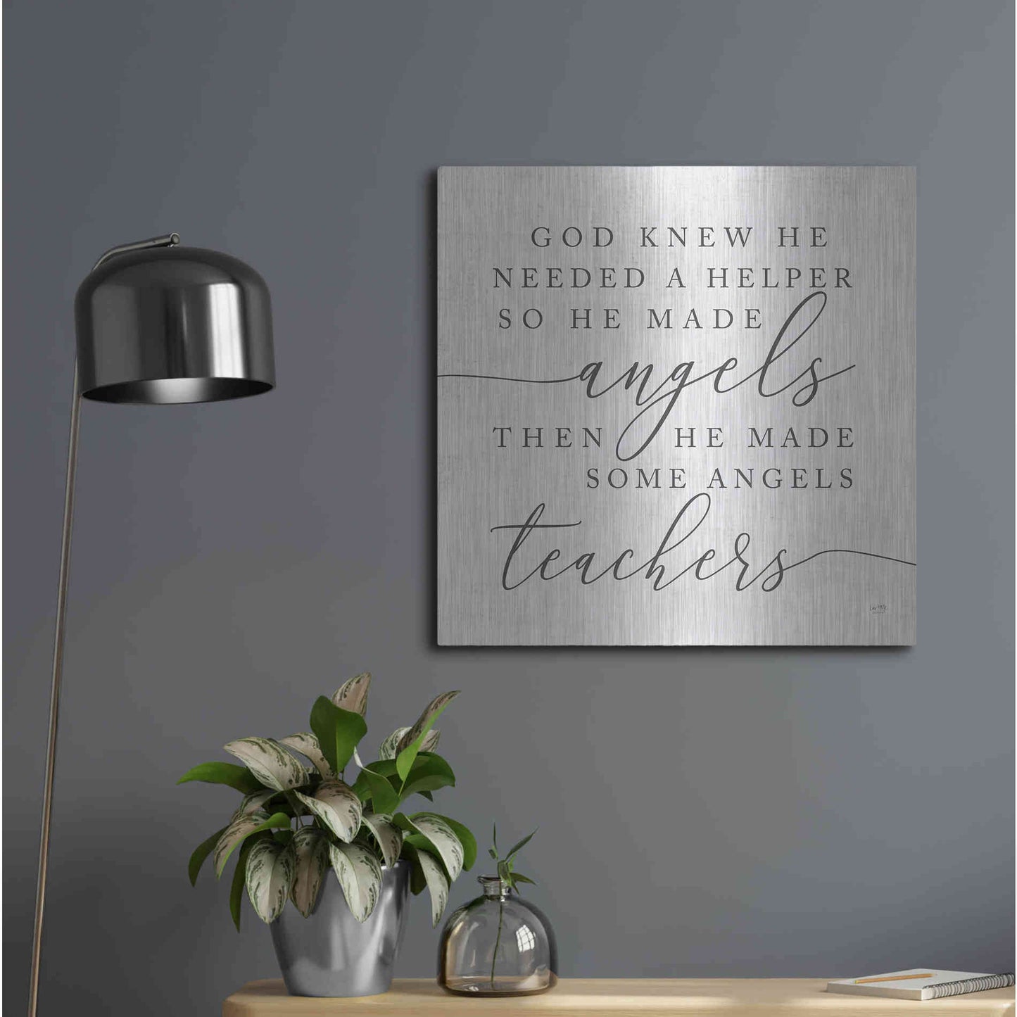 Luxe Metal Art 'God Made Angel Teachers' by Lux + Me Designs, Metal Wall Art,24x24