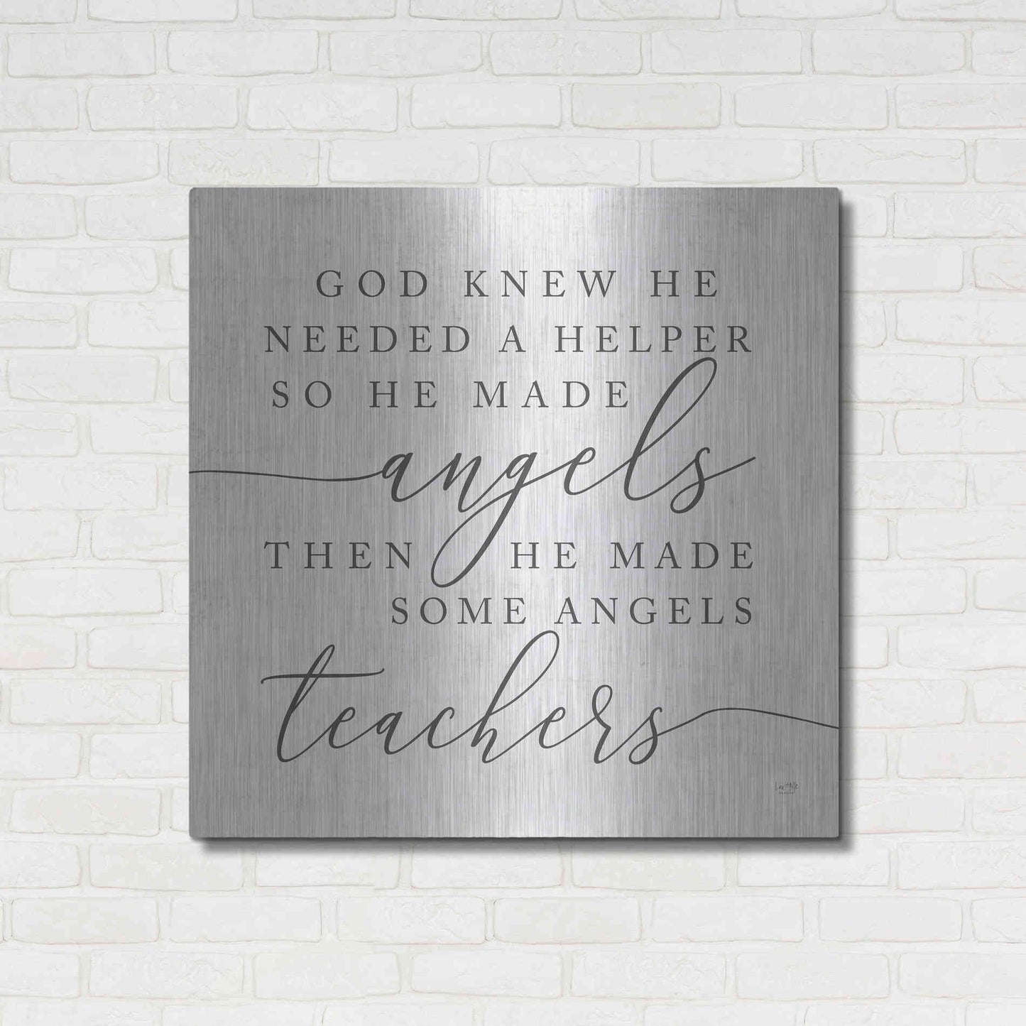 Luxe Metal Art 'God Made Angel Teachers' by Lux + Me Designs, Metal Wall Art,36x36