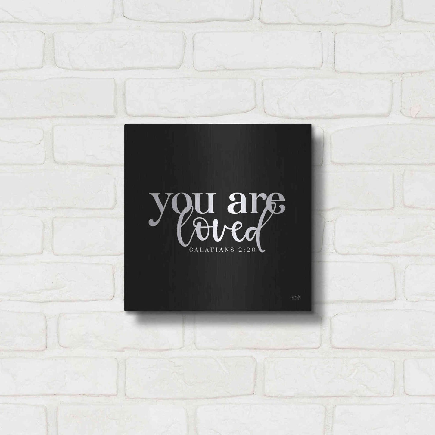 Luxe Metal Art 'You Are Loved' by Lux + Me Designs, Metal Wall Art,12x12