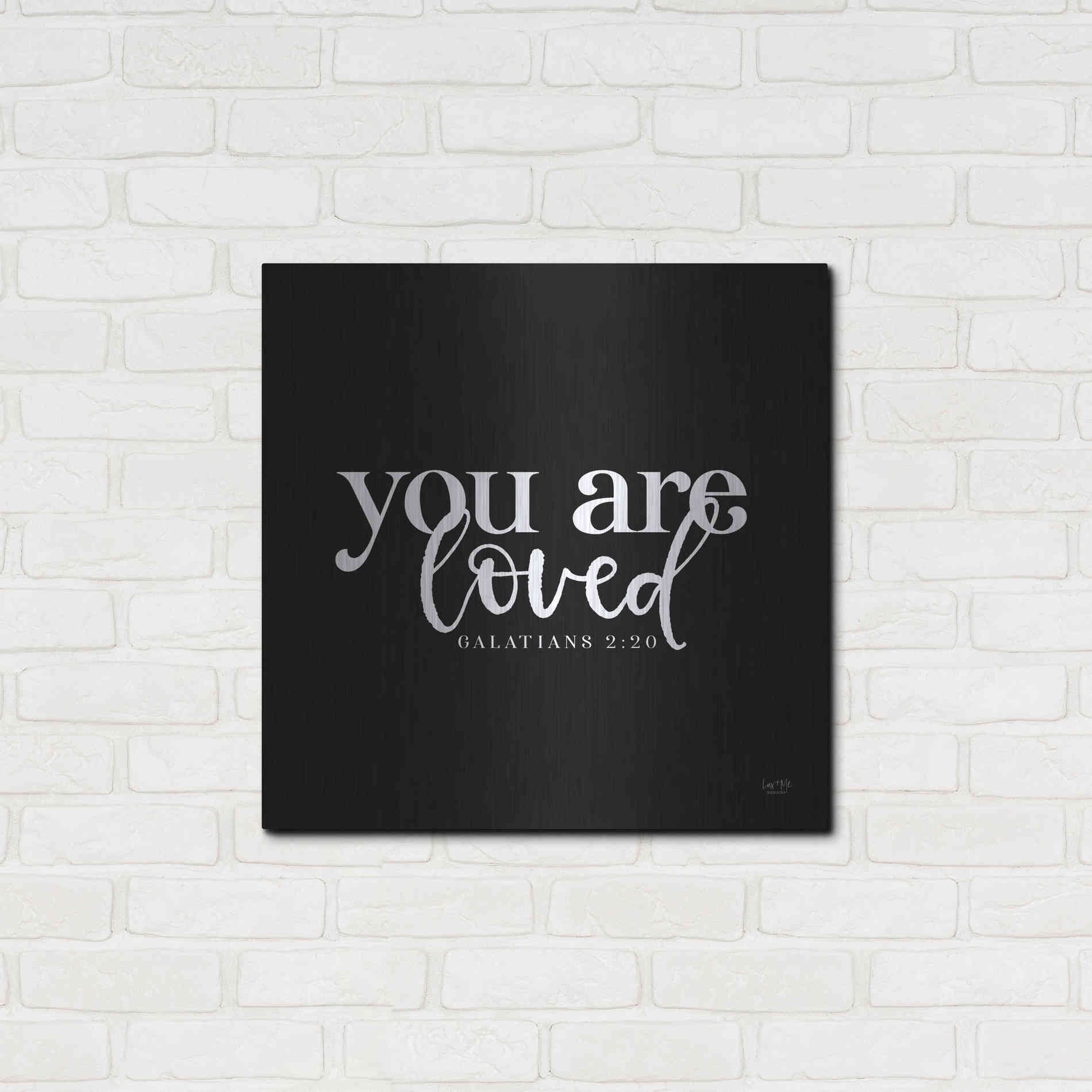 Luxe Metal Art 'You Are Loved' by Lux + Me Designs, Metal Wall Art,24x24
