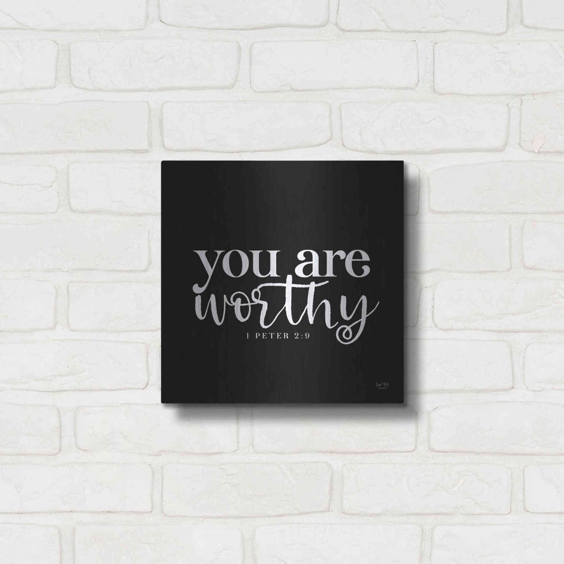 Luxe Metal Art 'You Are Worthy' by Lux + Me Designs, Metal Wall Art,12x12
