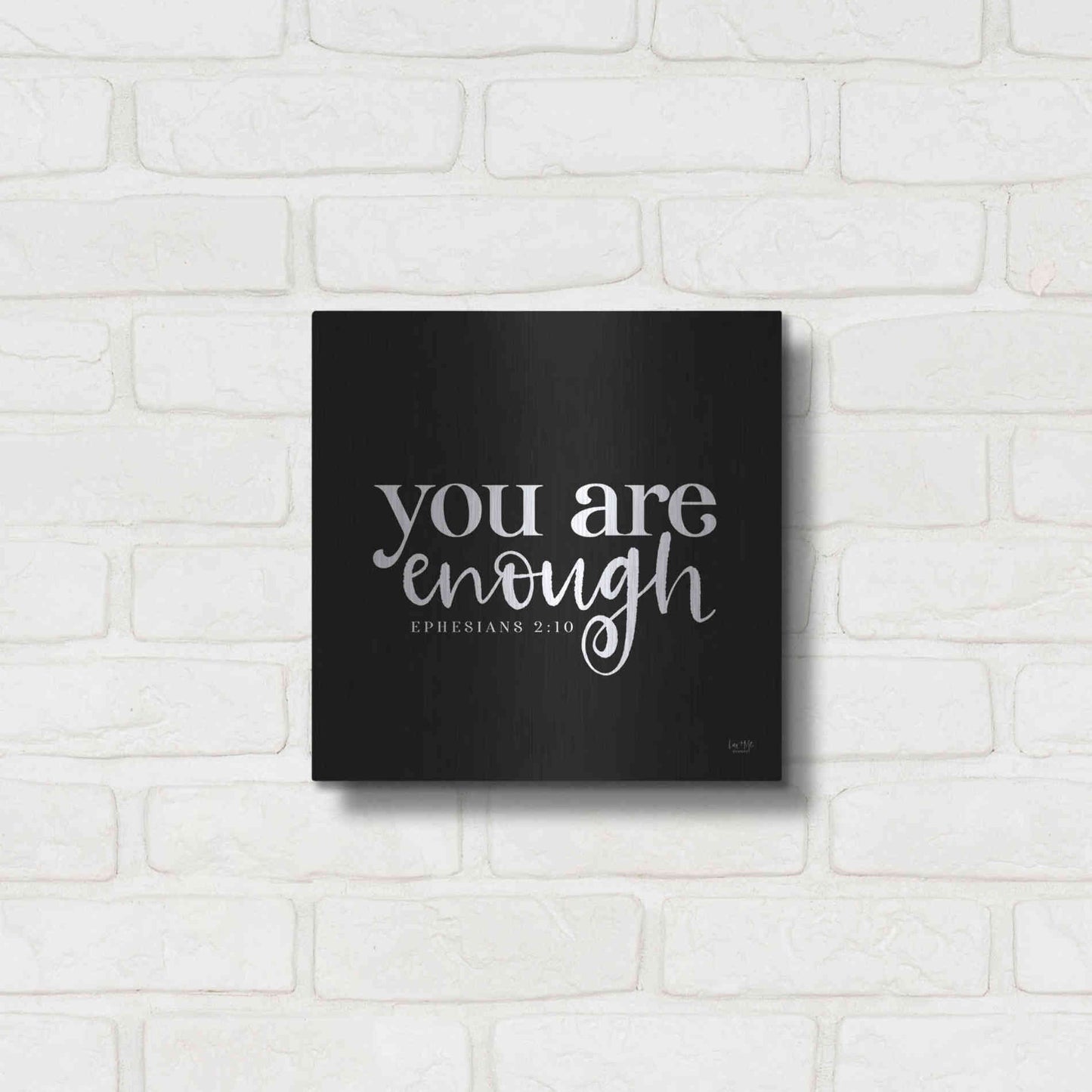 Luxe Metal Art 'You Are Enough' by Lux + Me Designs, Metal Wall Art,12x12