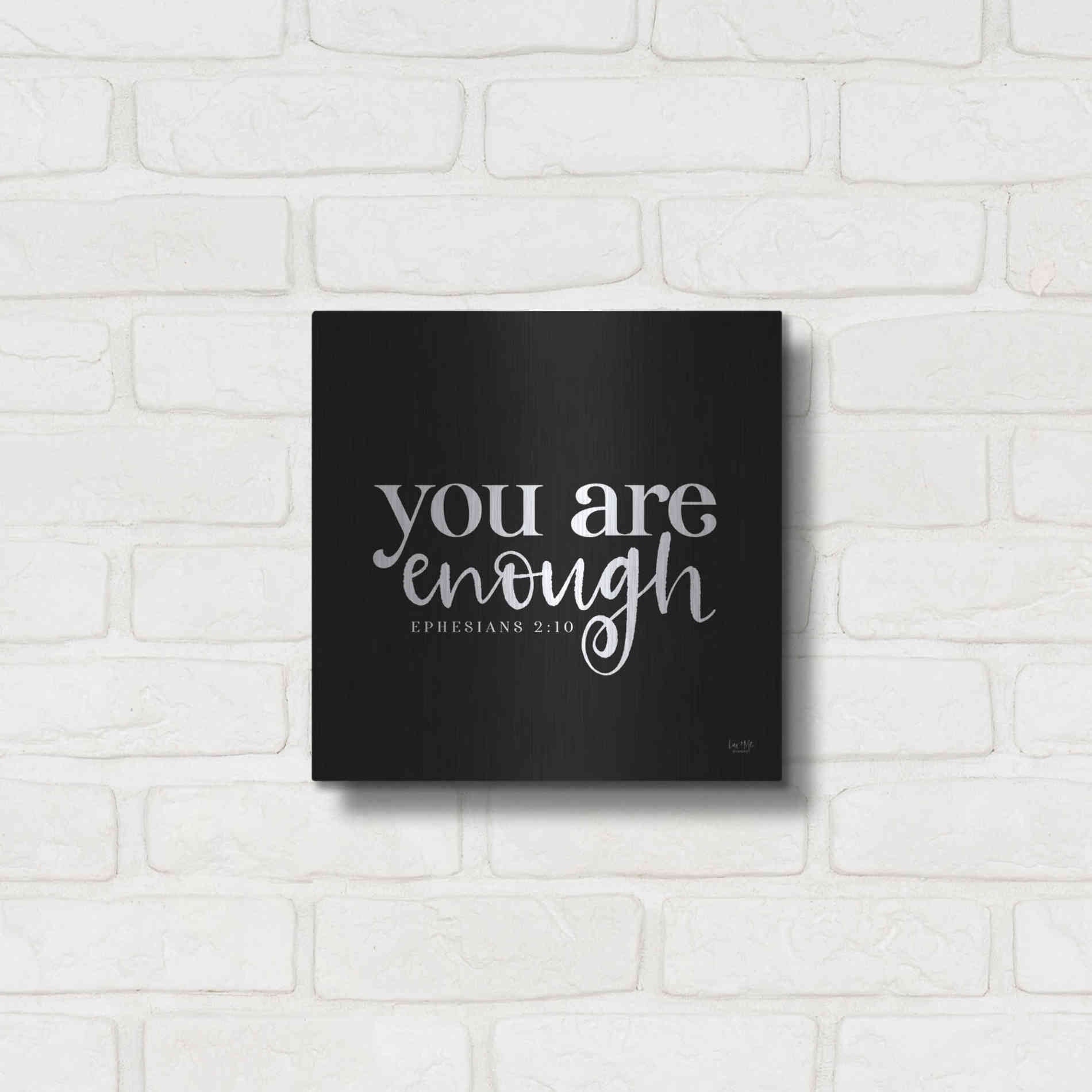 Luxe Metal Art 'You Are Enough' by Lux + Me Designs, Metal Wall Art,12x12