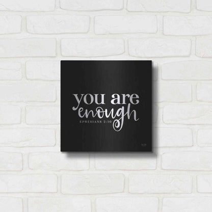 Luxe Metal Art 'You Are Enough' by Lux + Me Designs, Metal Wall Art,12x12