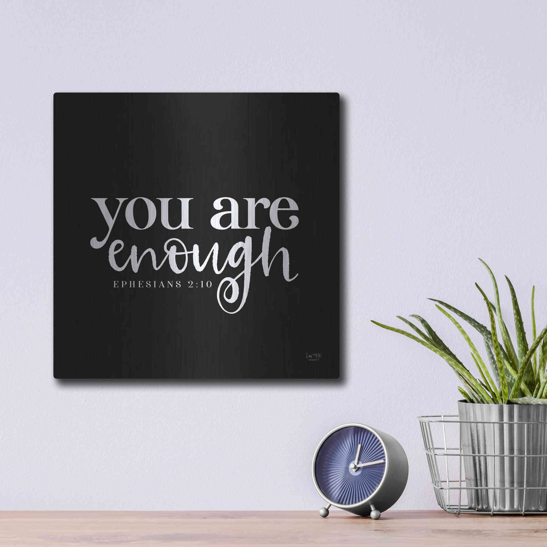 Luxe Metal Art 'You Are Enough' by Lux + Me Designs, Metal Wall Art,12x12