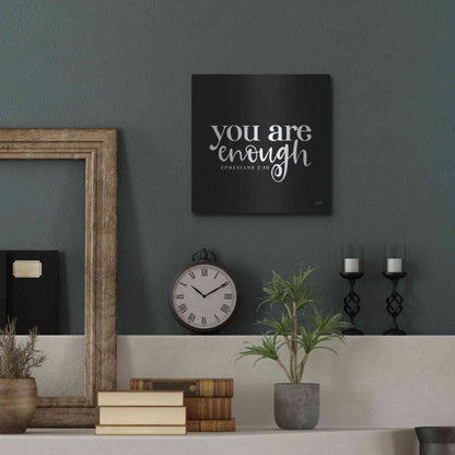 Luxe Metal Art 'You Are Enough' by Lux + Me Designs, Metal Wall Art,12x12