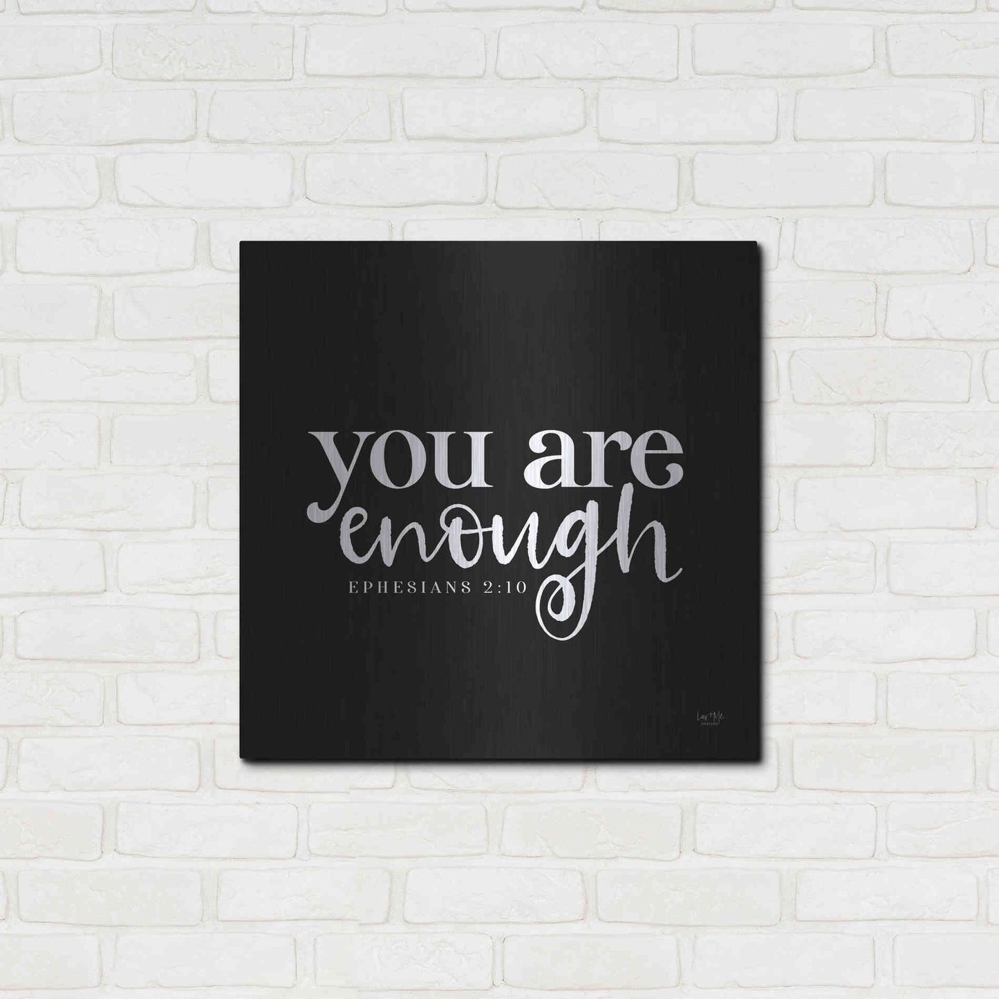 Luxe Metal Art 'You Are Enough' by Lux + Me Designs, Metal Wall Art,24x24