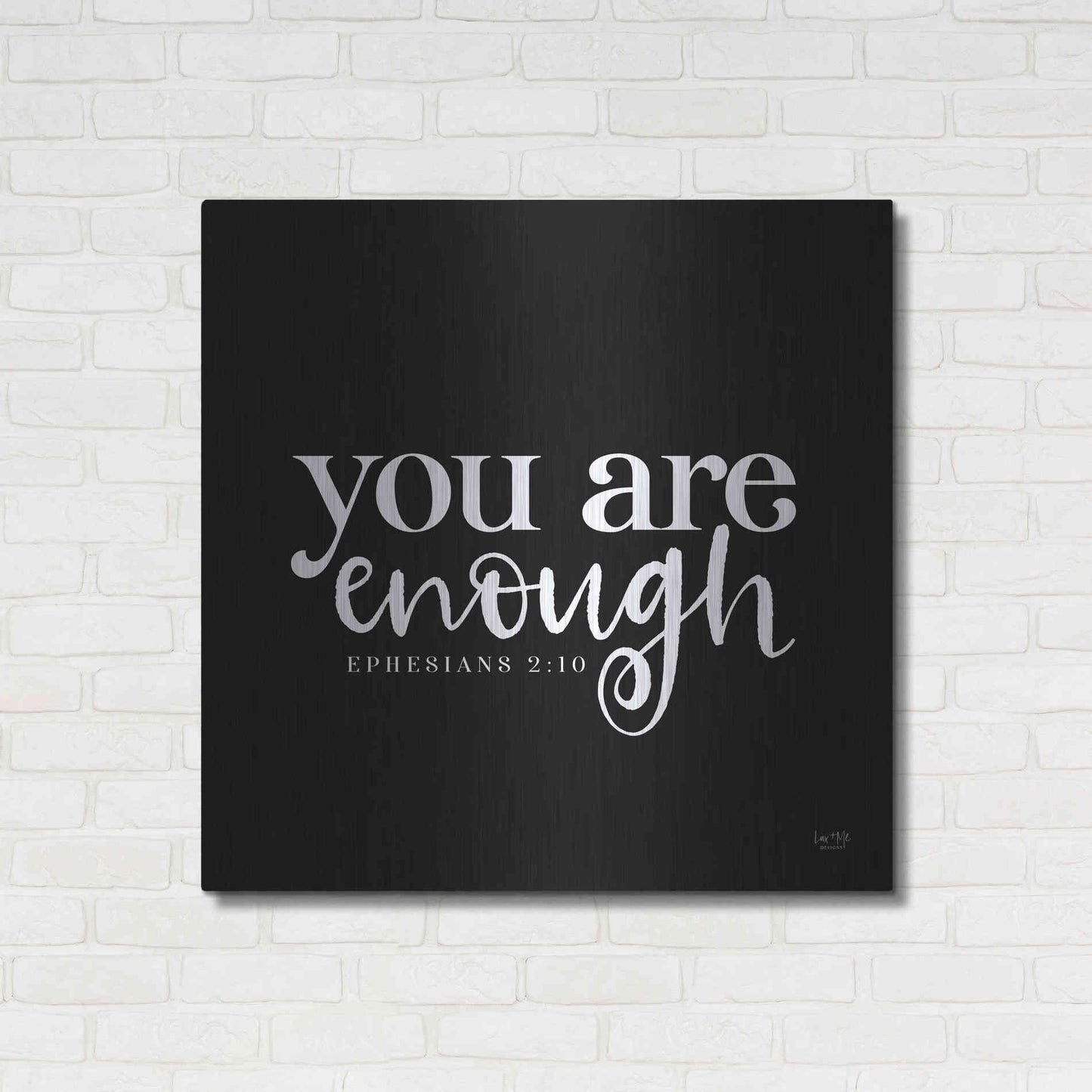 Luxe Metal Art 'You Are Enough' by Lux + Me Designs, Metal Wall Art,36x36