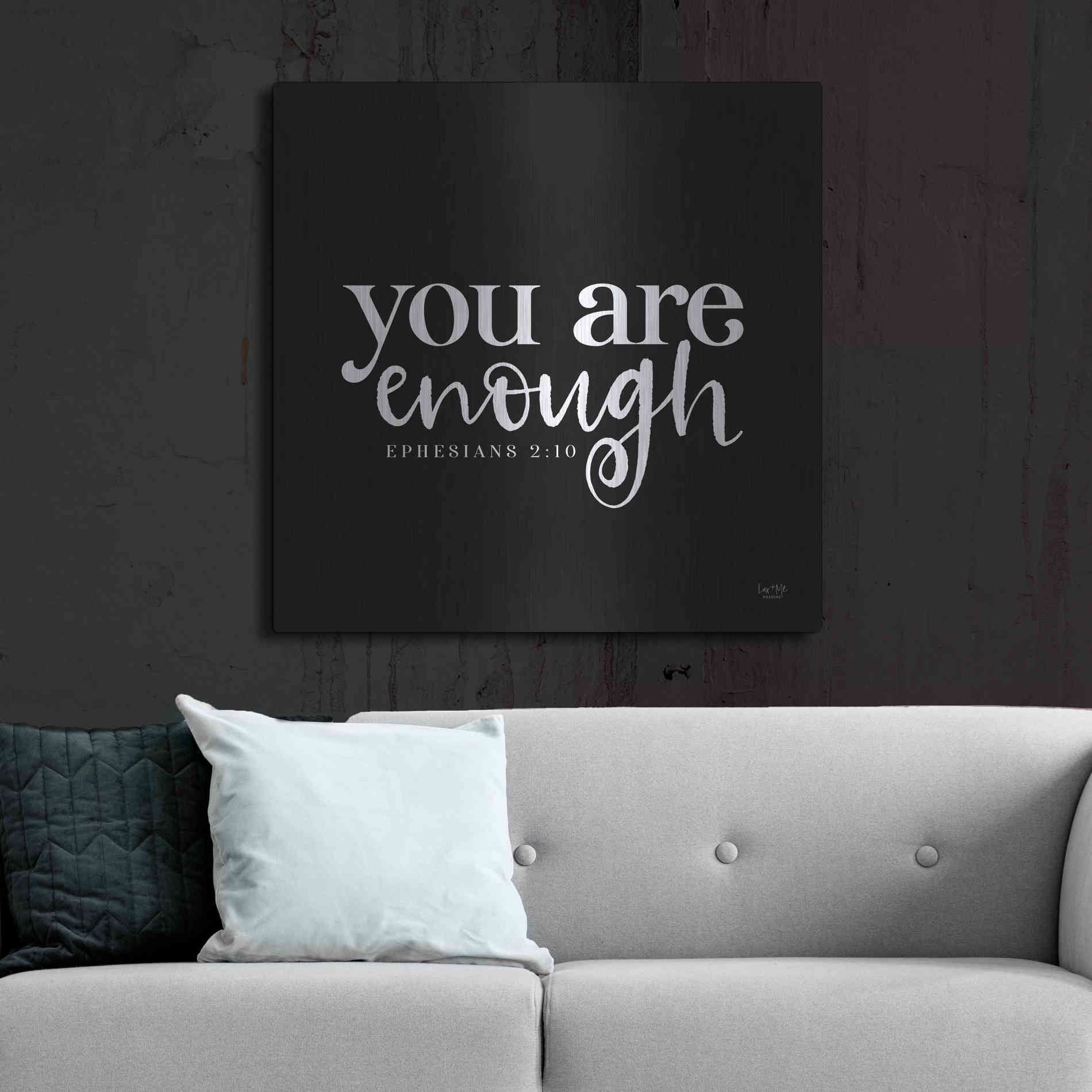 Luxe Metal Art 'You Are Enough' by Lux + Me Designs, Metal Wall Art,36x36