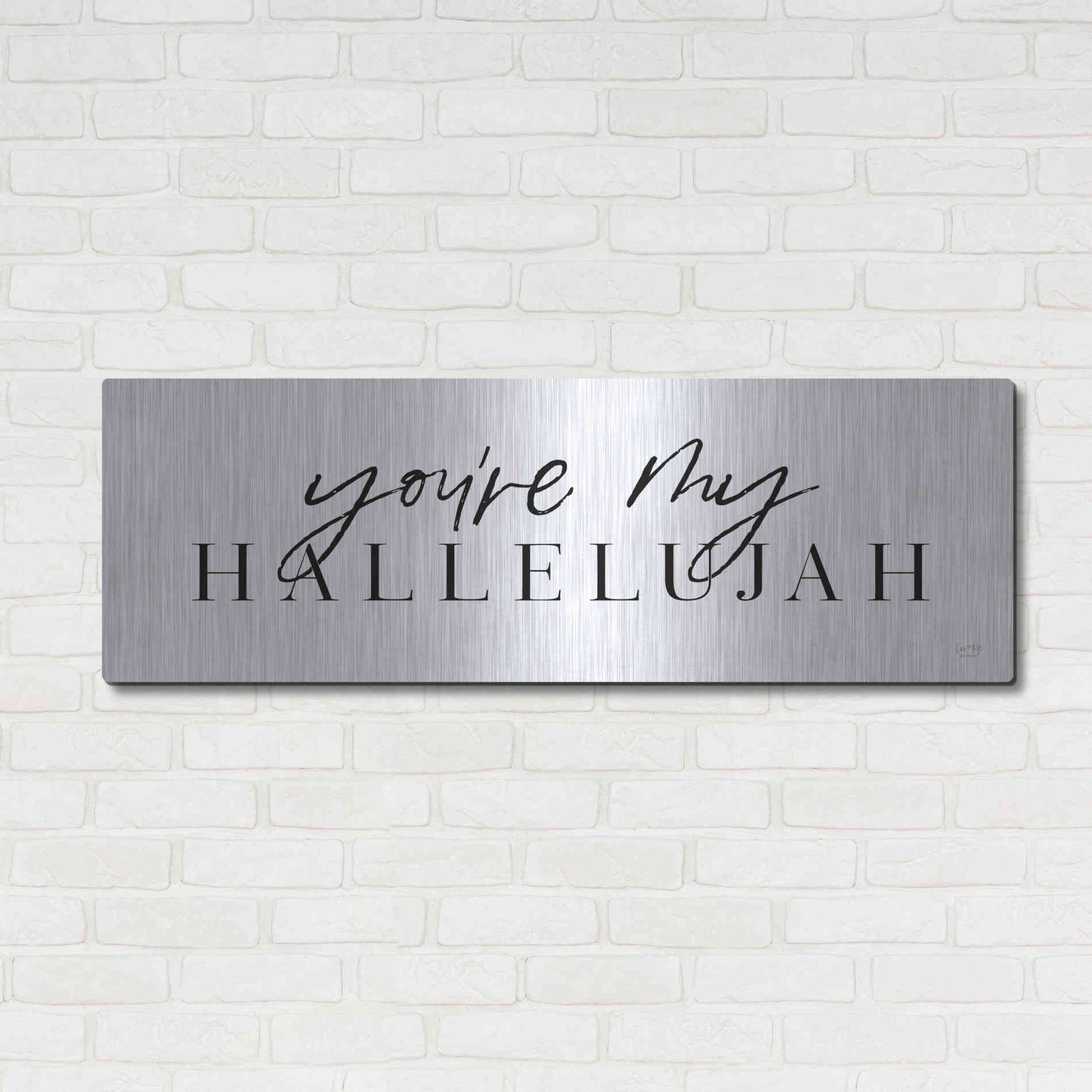 Luxe Metal Art 'You're My Hallelujah' by Lux + Me Designs, Metal Wall Art,48x16