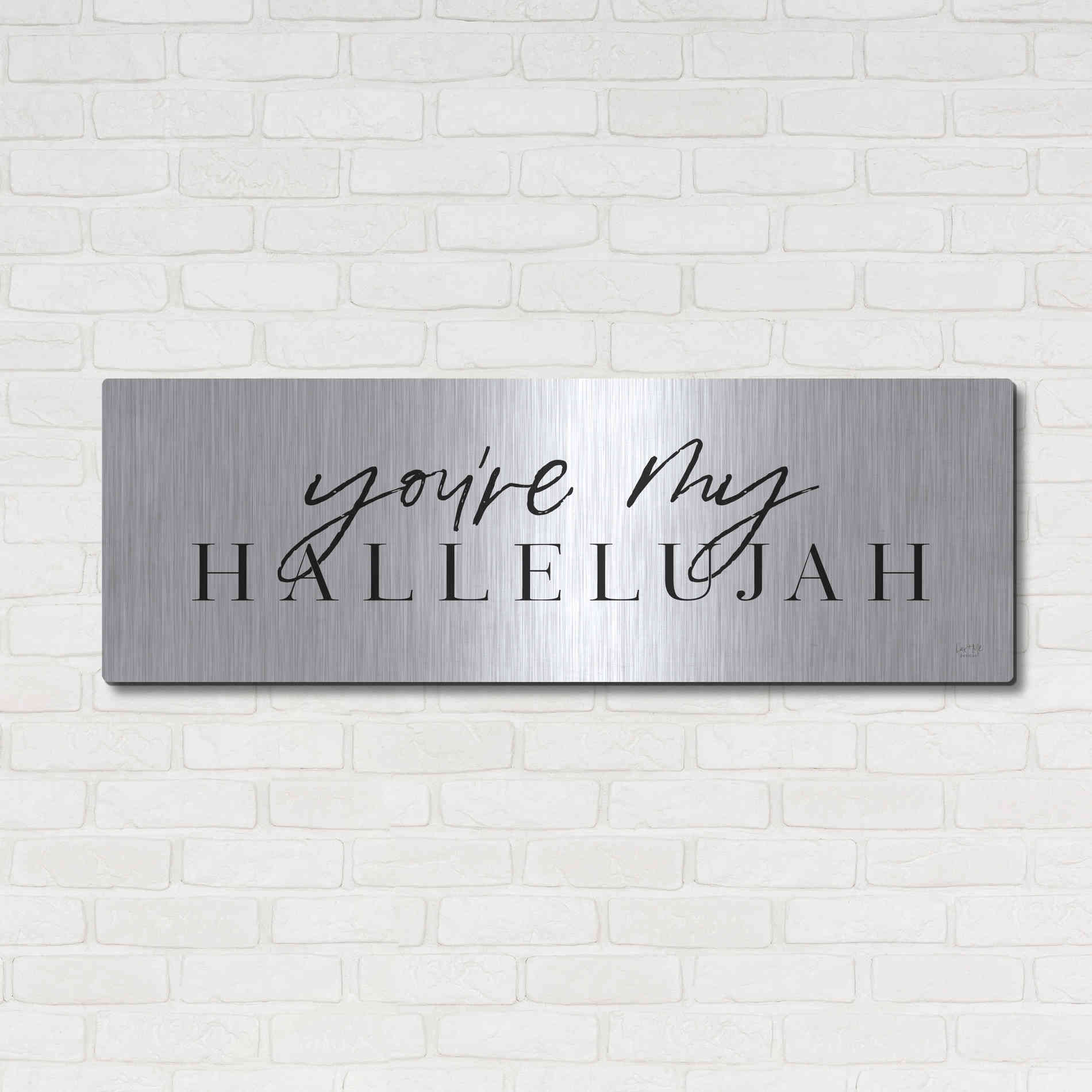 Luxe Metal Art 'You're My Hallelujah' by Lux + Me Designs, Metal Wall Art,48x16
