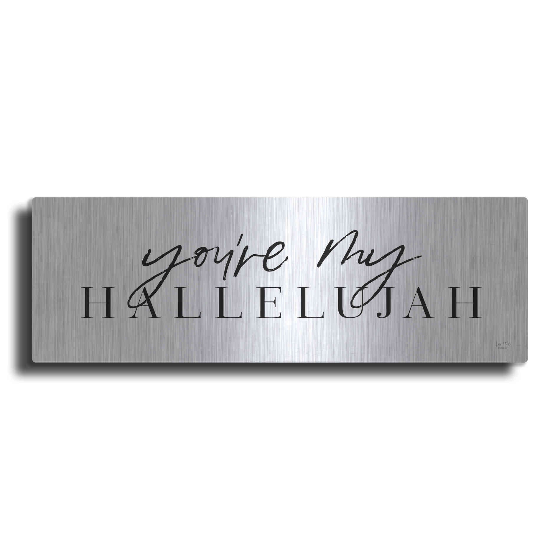 Luxe Metal Art 'You're My Hallelujah' by Lux + Me Designs, Metal Wall Art