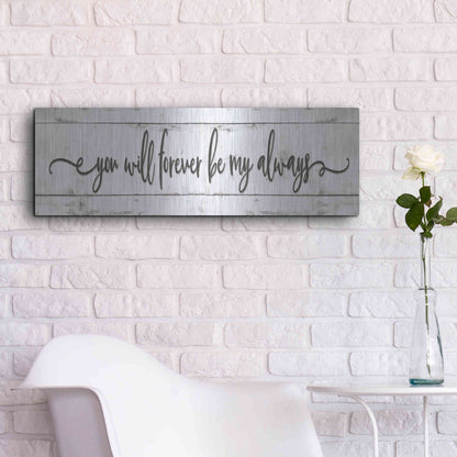 Luxe Metal Art 'You Will Forever Be My Always' by Susie Boyer, Metal Wall Art,36x12