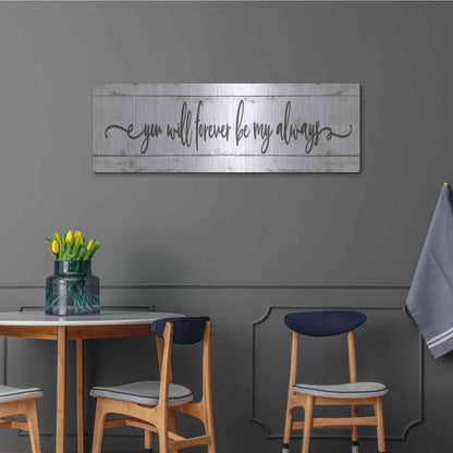 Luxe Metal Art 'You Will Forever Be My Always' by Susie Boyer, Metal Wall Art,48x16