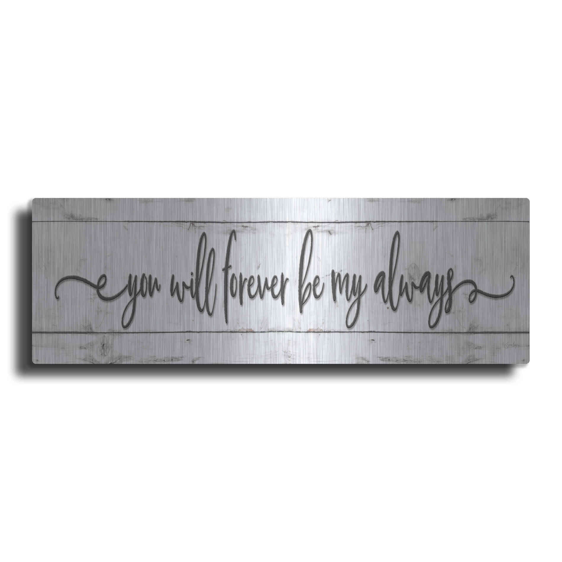 Luxe Metal Art 'You Will Forever Be My Always' by Susie Boyer, Metal Wall Art