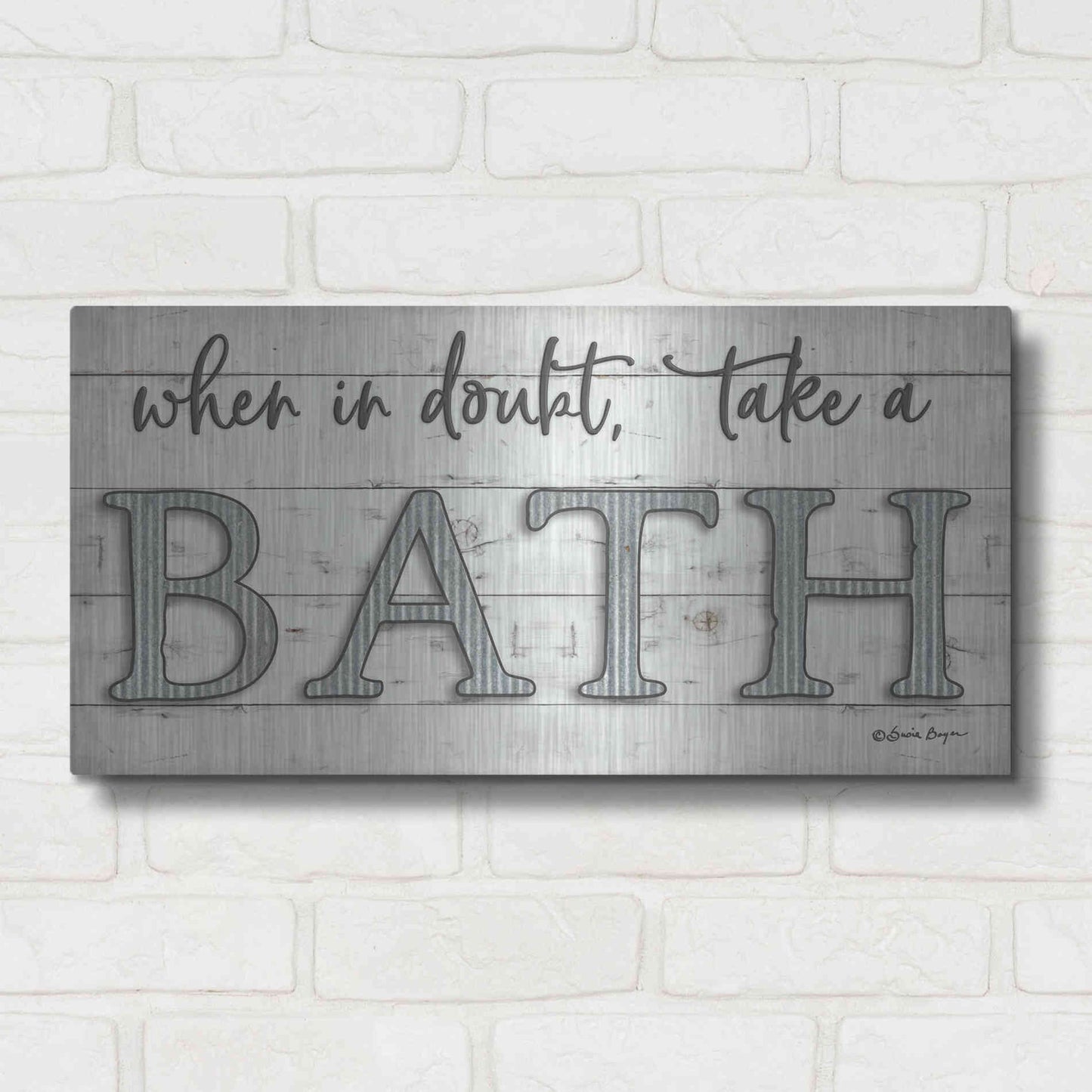 Luxe Metal Art 'When in Doubt Take a Bath' by Susie Boyer, Metal Wall Art,24x12